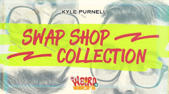 Magic Tricks - Swap Shop Collection by Kyle Purnell